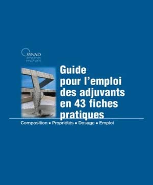 Guide des adjuvants en 43 fiches pratiques